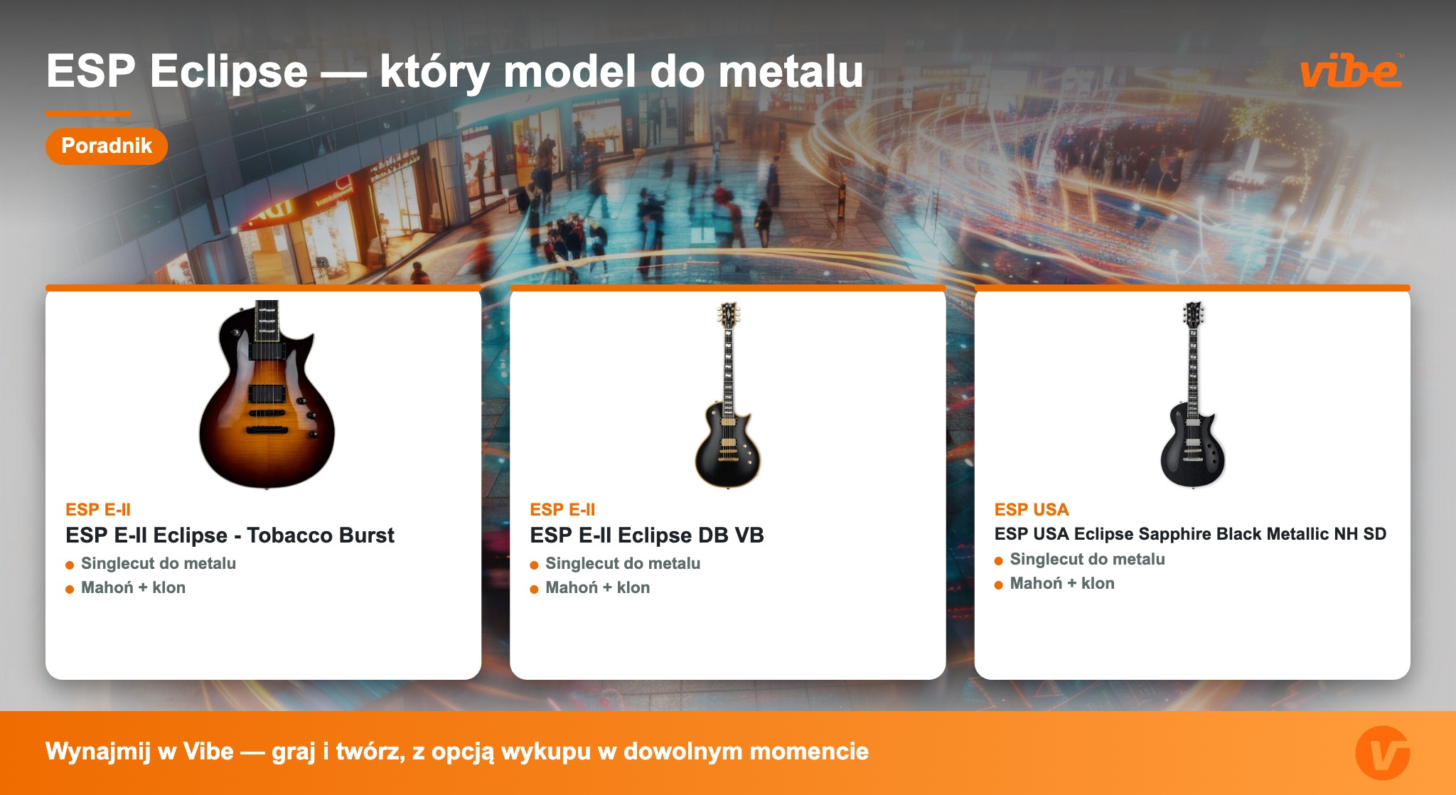 ESP Eclipse — który model do metalu — poradnik Vibe