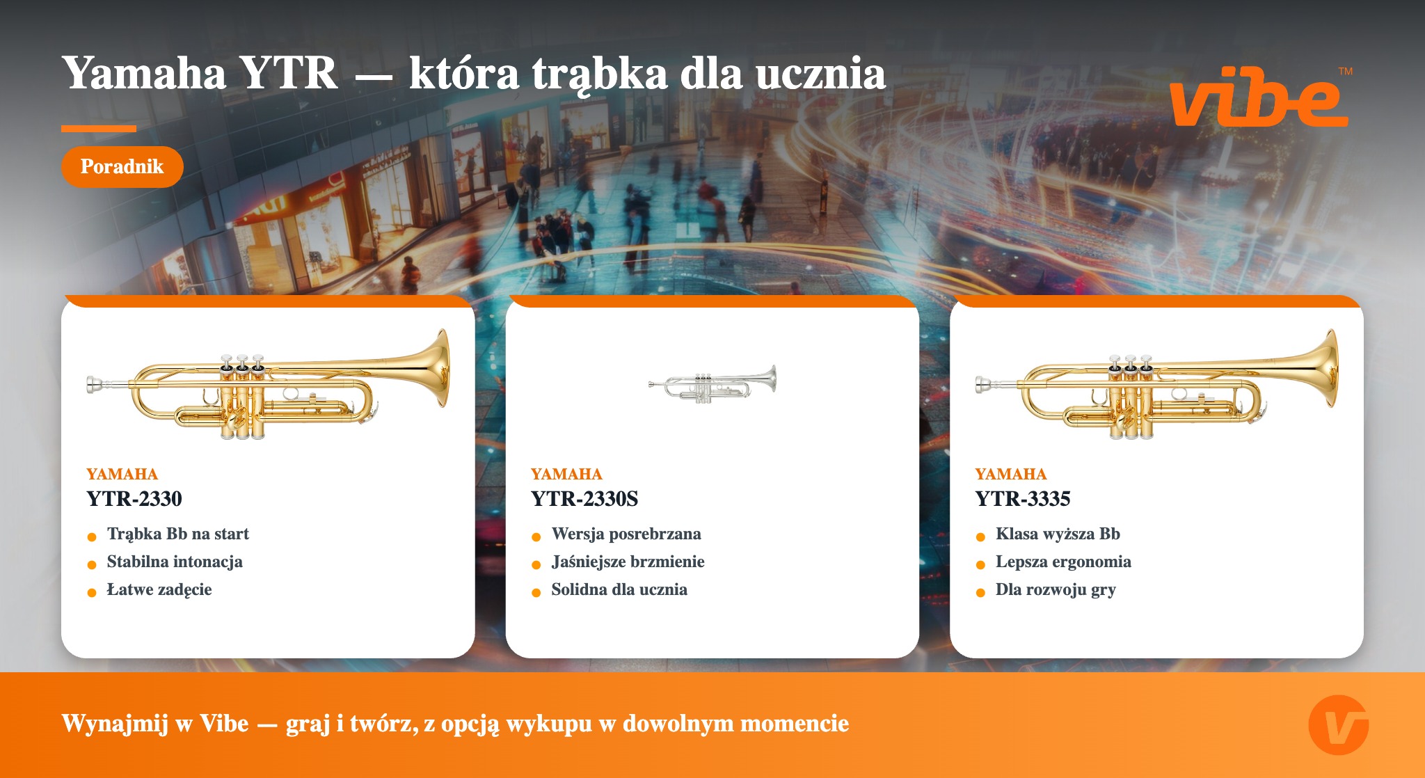 Yamaha YTR — która trąbka dla ucznia — porównanie, karta poradnikowa Vibe