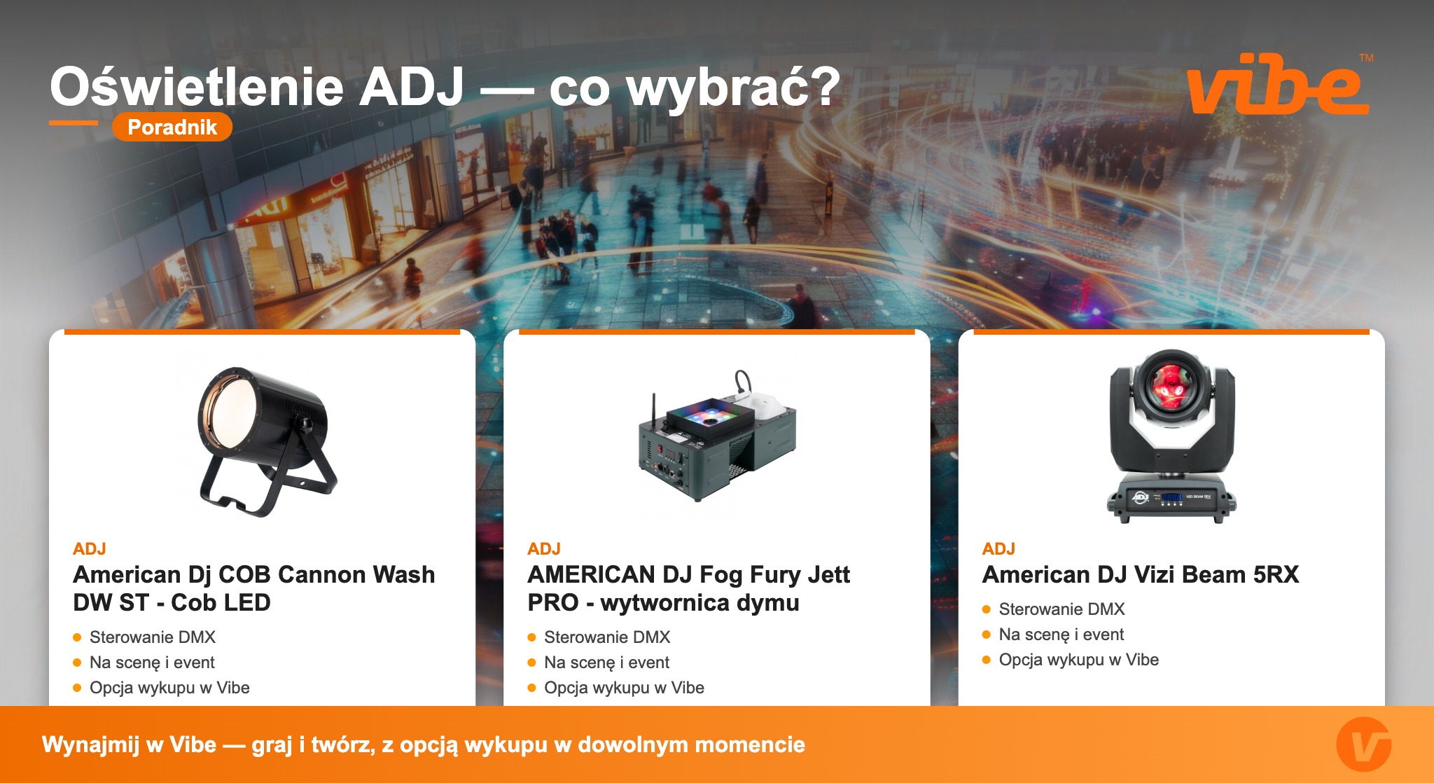 Oswietlenie sceniczne ADJ - poradnik glowice i reflektory PAR - Vibe