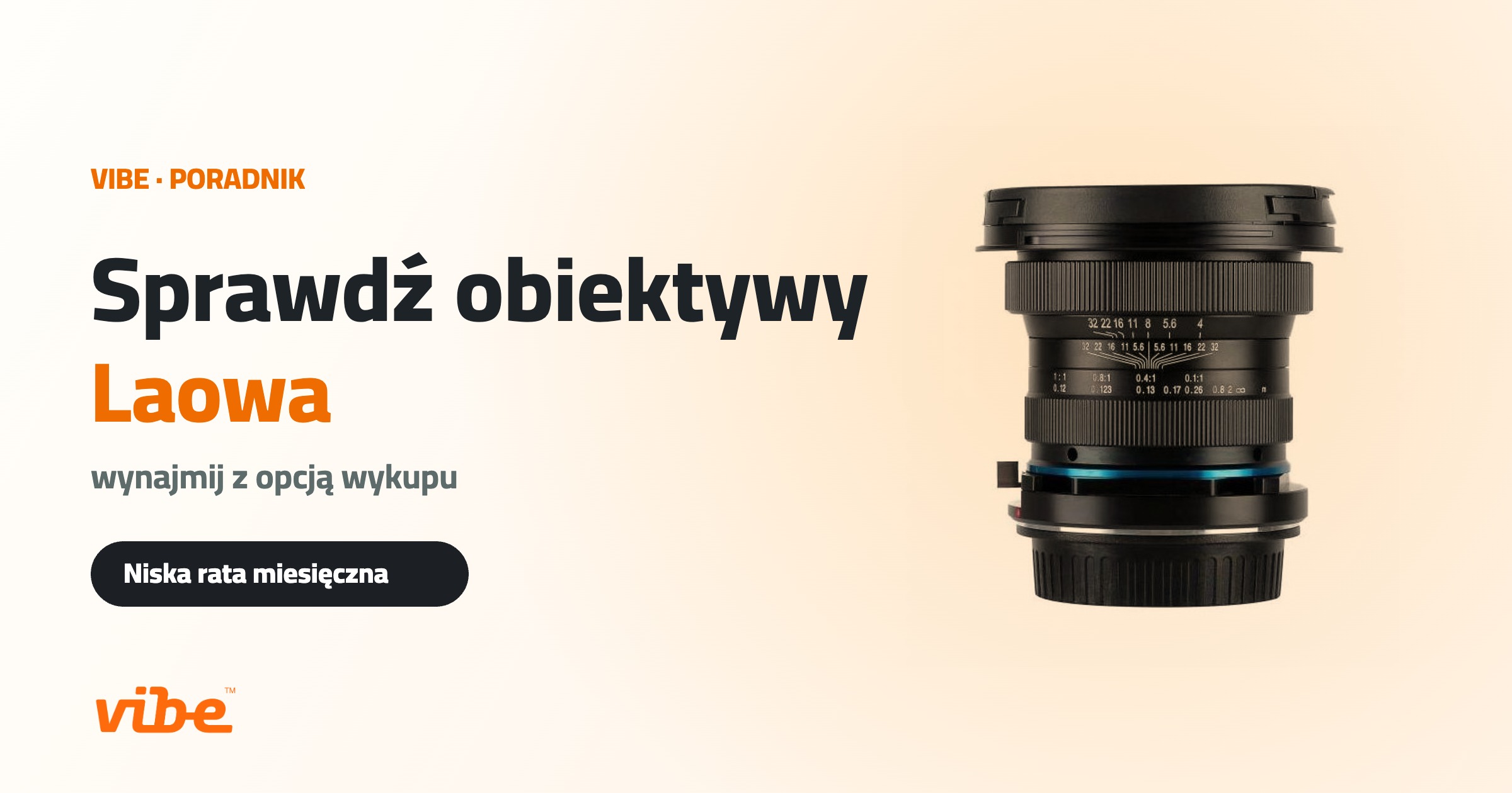 Laowa — poradnik obiektywy, Vibe