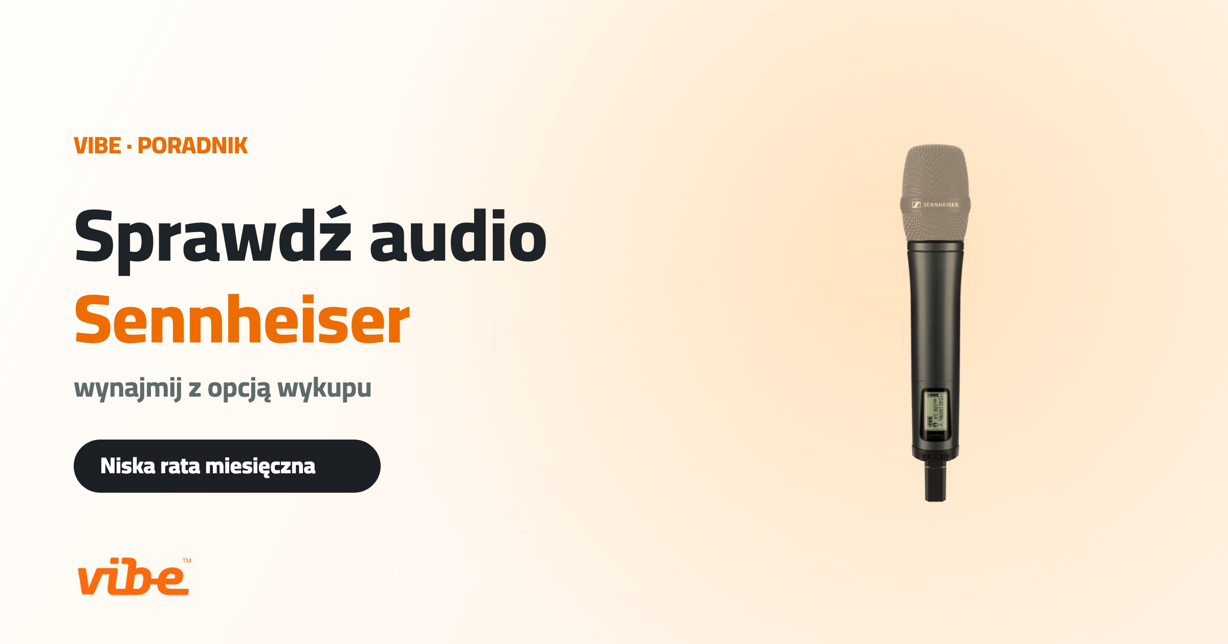 Sennheiser — poradnik, Vibe